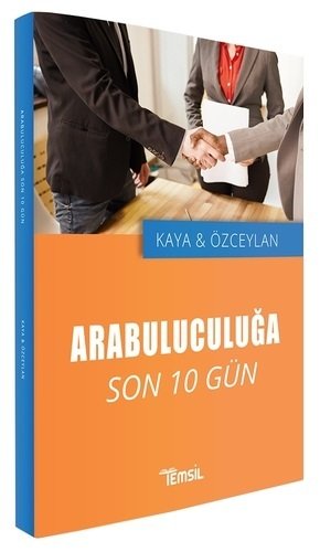 Temsil Arabuluculuğa Son 10 Gün - Asım Kaya, Recep Özceylan Temsil Yayınları