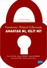 Nobel Kümelenme, Bölgesel Kalkınmada Anahtar mı? Kilit mi? - Onur Sungur Nobel Akademi Yayınları