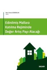 Seçkin Edinilmiş Mallara Katılma Rejiminde Değer Artış Payı Alacağı Banu - Fatma Günarslan Seçkin Yayınları