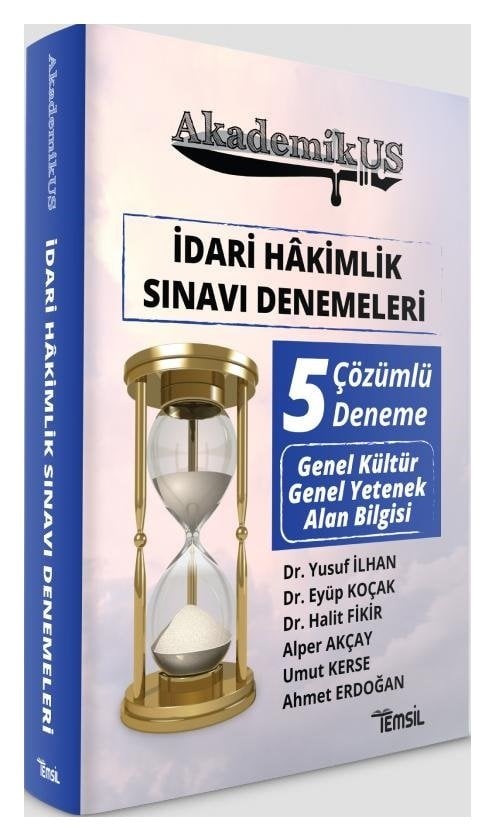 Temsil AkademikUS İdari Hakimlik 5 Deneme Sınavı Çözümlü - Yusuf İlhan Temsil Yayınları