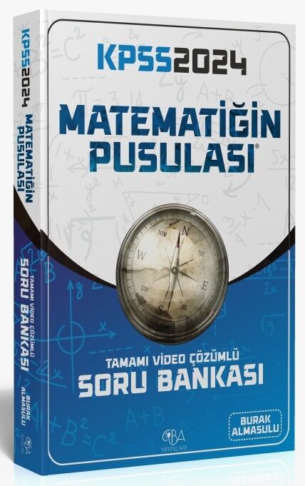 SÜPER FİYAT - CBA Yayınları 2024 KPSS Matematik Matematiğin Pusulası Soru Bankası Video Çözümlü CBA Yayınları