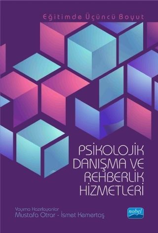 Nobel Psikolojik Danışma ve Rehberlik Hizmetleri - Mustafa Otrar, İsmet Kemertaş Nobel Akademi Yayınları