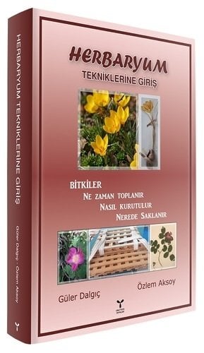 Umuttepe Herbaryum Tekniklerine Giriş - Güler Dalgıç, Özlem Aksoy Umuttepe Yayınları