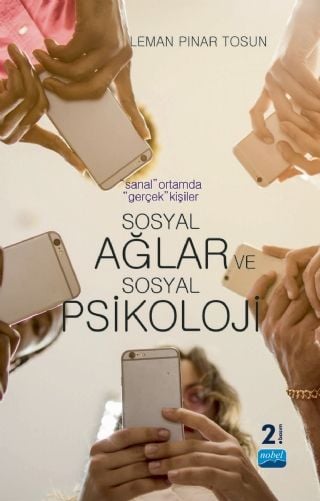 Nobel Sosyal Ağlar ve Sosyal Psikoloji - Leman Pınar Tosun Nobel Akademi Yayınları