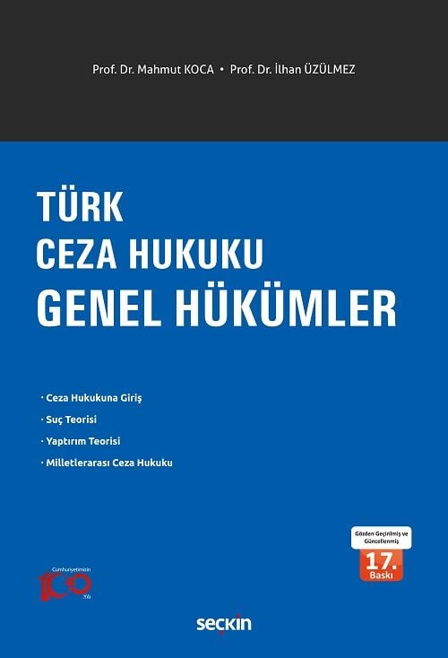 Seçkin Türk Ceza Hukuku Genel Hükümler 17. Baskı - Mahmut Koca, İlhan Üzülmez Seçkin Yayınları