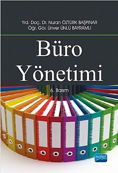 Nobel Büro Yönetimi - Nuran Öztürk Başpınar Nobel Akademi Yayınları