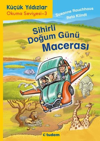 ﻿Küçük Yıldızlar: Sihirli Doğum Günü Macerası - Susanne Rauchhaus Tudem Yayınları