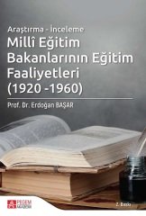 Pegem Millî Eğitim Bakanlarının Eğitim Faaliyetleri 1920- 1960 2. Baskı - Erdoğan Başar Pegem Akademi Yayınları