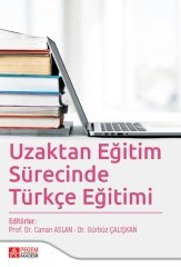 Pegem Uzaktan Eğitim Sürecinde Türkçe Eğitimi - Canan Aslan, Gürbüz Çalışkan Pegem Akademi Yayınları