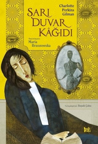 Sarı Duvar Kâğıdı - Charlotte Perkins Gilman Delidolu Yayınları