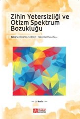 Pegem Zihin Yetersizliği ve Otizm Spektrum Bozukluğu İbrahim H. Diken, Hatice Bakkaloğlu Pegem Akademi Yayıncılık