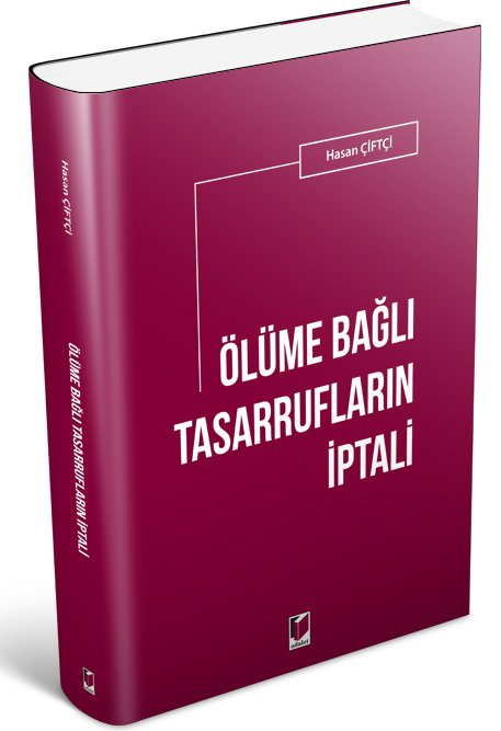 Adalet Ölüme Bağlı Tasarrufların İptali - Hasan Çiftçi Adalet Yayınevi