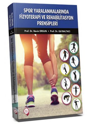 Hipokrat Spor Yaralanmalarında Fizyoterapi ve Rehabilitasyon Prensipleri Hipokrat Yayınları