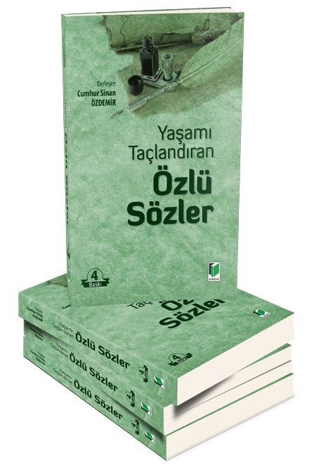 Yaşamı Taçlandıran Özlü Sözler - Cumhur Sinan Özdemir Adalet Yayınevi