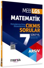 Marka 8. Sınıf LGS Matematik Çıkmış Sorular Son 7 Yıl Tıpkı Basım Çözümlü Arşiv Serisi Marka Yayınları