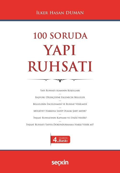 Seçkin 100 Soruda Yapı Ruhsatı 4. Baskı - İlker Hasan Duman Seçkin Yayınları