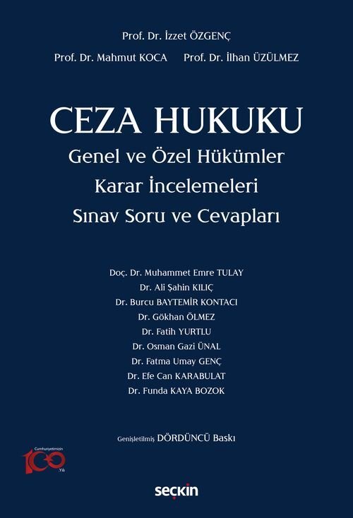 Seçkin Ceza Hukuku Genel ve Özel Hükümler Sınav Soru ve Cevapları 4. Baskı - İzzet Özgenç Seçkin Yayınları