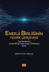 Nobel Enerji Birliğinin Teorik Çerçevesi - Merve Nur Arslan Nobel Bilimsel Eserler