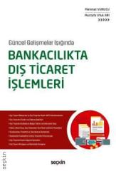 Seçkin Bankacılıkta Dış Ticaret İşlemleri - Mehmet Vurucu, Mustafa Ufuk Arı Seçkin Yayınları