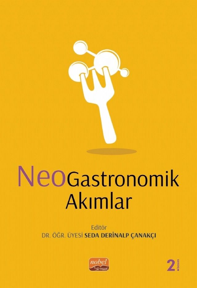 Nobel NeoGastronomik Akımlar - Seda Derinalp Çanakçı Nobel Bilimsel Eserler