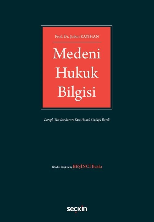 Seçkin Medeni Hukuk Bilgisi 5. Baskı - Şaban Kayıhan Seçkin Yayınları