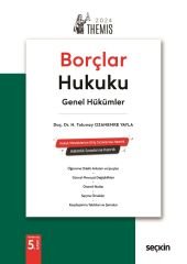 Seçkin 2024 THEMİS Borçlar Hukuku Genel Hükümler Konu Kitabı 5. Baskı - H. Tolunay Ozanemre Yayla Seçkin Yayınları