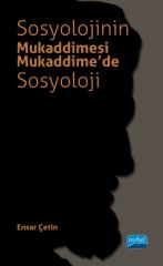 Nobel Sosyolojinin Mukaddimesi Mukaddime’de Sosyoloji - Ensar Çetin Nobel Akademi Yayınları