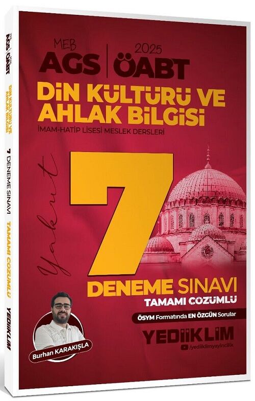 Yediiklim 2025 ÖABT MEB-AGS Din Kültürü ve Ahlak Bilgisi Öğretmenliği 7 Deneme Çözümlü - Burhan Karakışla Yediiklim Yayınları