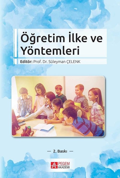 Pegem Öğretim İlke ve Yöntemleri Süleyman Çelenk Pegem Akademi Yayıncılık