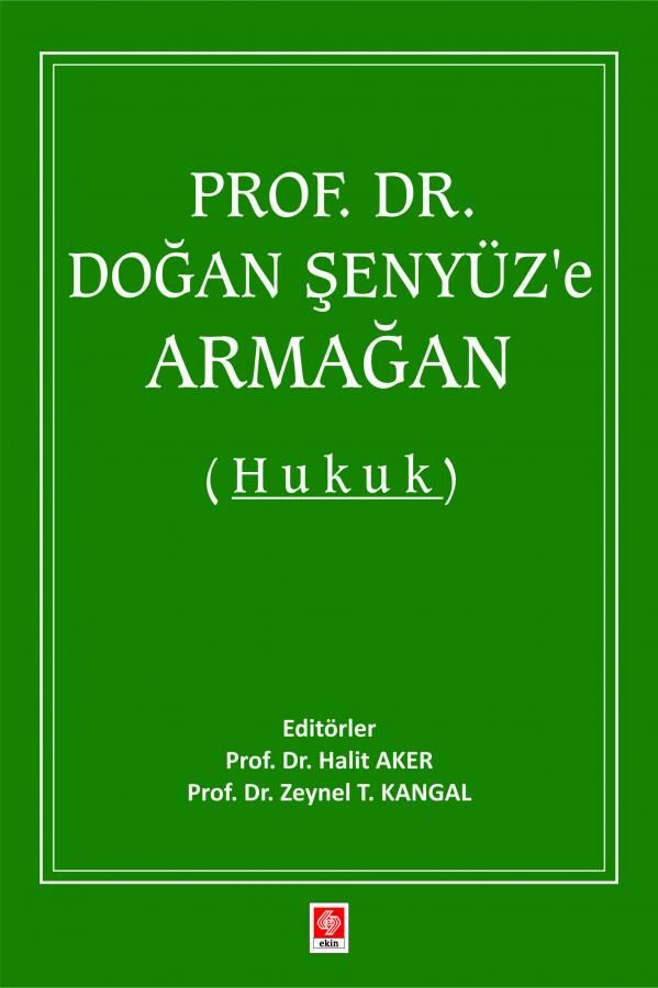 Ekin Prof. Dr. Doğan Şenyüz e Armağan, Hukuk - Halit Aker Ekin Yayınları