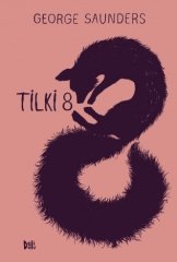 Tilki 8 - George Saunders Delidolu Yayınları