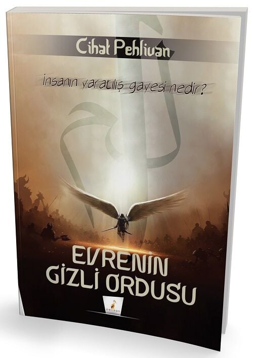 Pelikan Evrenin Gizli Ordusu - Cihat Pehlivan Pelikan Yayınları