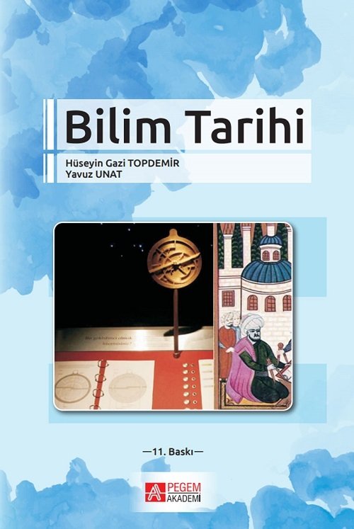 Pegem Bilim Tarihi 11. Baskı - Hüseyin Gazi Topdemir, Yavuz Unat Pegem Akademi Yayınları