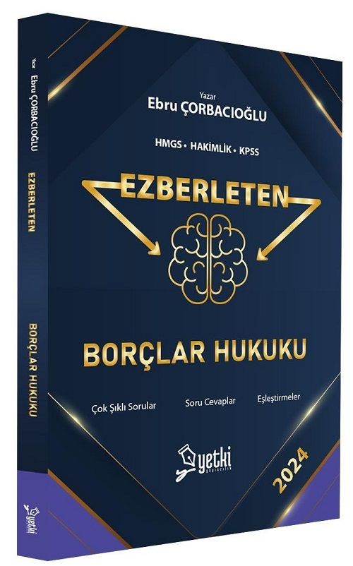 Yetki 2024 HMGS Hakimlik KPSS A Grubu Borçlar Hukuku Ezberleten Sorular - Ebru Çorbacıoğlu Yetki Yayıncılık