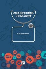 Gazi Kitabevi Sağlık Hizmetlerinde Etkinlik Ölçümü - Nazan Torun Gazi Kitabevi