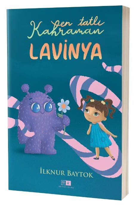 En Tatlı Kahraman Lavinya - İlknur Baytok Mirhan Kitap