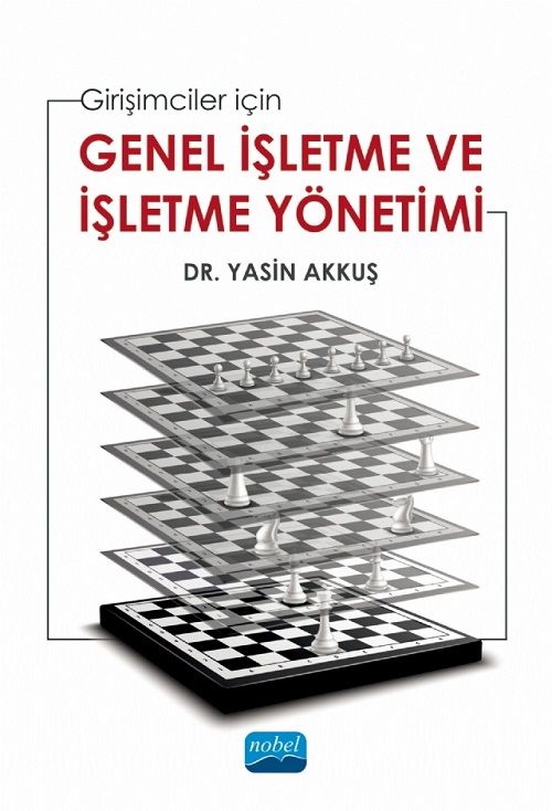 Nobel Girişimciler için Genel İşletme ve İşletme Yönetimi - Yasin Akkuş Nobel Akademi Yayınları