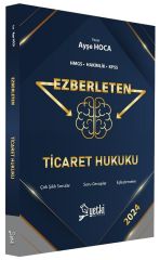 Yetki 2024 HMGS Hakimlik KPSS A Grubu Ticaret Hukuku Ezberleten Sorular - Ayşe Hoca Yetki Yayıncılık