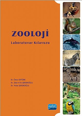 Nobel Zooloji Laboratuvar Kılavuzu - Ömer Ertürk, Zuhal Atlı Şekeroğlu Nobel Akademi Yayınları