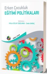 Eğiten Kitap Erken Çocukluk Eğitim Politikaları - Hülya Gülay Ogelman, Seda Saraç Eğiten Kitap