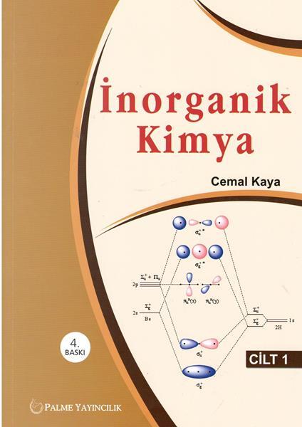 Palme İnorganik Kimya Cilt 1 - Cemal Kaya Palme Akademik Yayınları