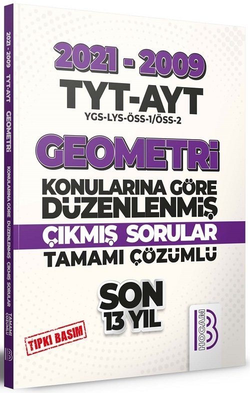 SÜPER FİYAT - Benim Hocam YKS TYT AYT Geometri Son 13 Yıl Konularına Göre Çıkmış Sorular 2021-2009 Benim Hocam Yayınları