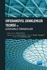 Nobel Diferansiyel Denklemler Teorisi ve Çözümlü Örnekler - Rauf Amirov, Nilüfer Topsakal, Mehmet Ünlü Nobel Akademi Yayınları