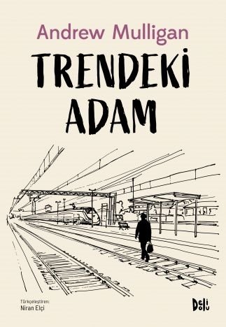 Trendeki Adam - Andy Mulligan Delidolu Yayınları