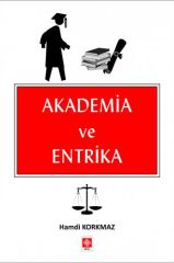 Ekin Akademia ve Entrika - Hamdi Korkmaz Ekin Yayınları