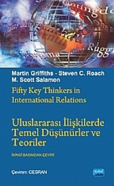 Nobel Uluslararası İlişkilerde Temel Düşünürler ve Teoriler - Martin Griffiths Nobel Akademi Yayınları