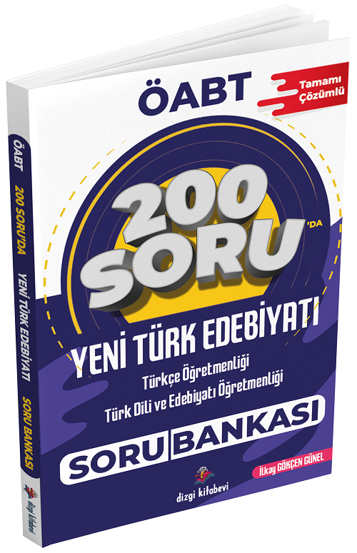 Dizgi Kitap ÖABT Türkçe-Türk Dili Edebiyatı Öğretmenliği Yeni Türk Edebiyatı 200 Soru Bankası - İlkay Gökçen Günel Dizgi Kitap Yayınları