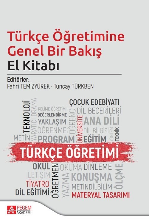 Pegem Türkçe Öğretimine Genel Bir Bakış El Kitabı - Fahri Temizyürek, Tuncay Türkben Pegem Akademi Yayınları