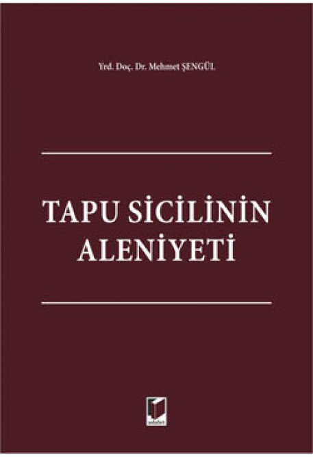 Adalet Tapu Sicilinin Aleniyeti - Mehmet Şengül Adalet Yayınevi