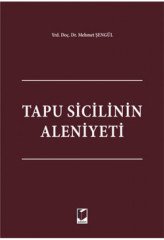 Adalet Tapu Sicilinin Aleniyeti - Mehmet Şengül Adalet Yayınevi